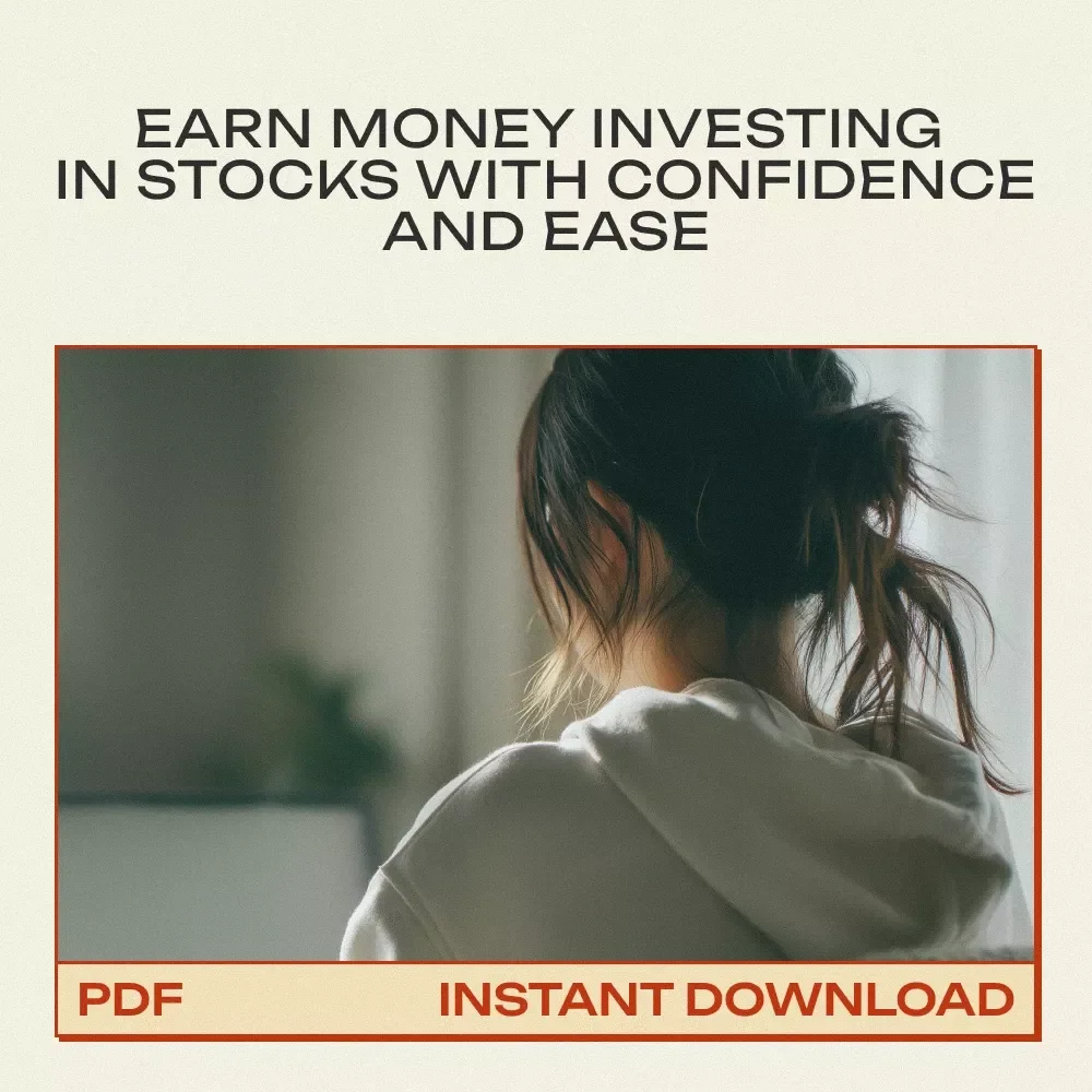 A Beginner’s Guide to Investing in Stocks: How to Earn Money Investing in Stocks with Easy-to-Follow Tips