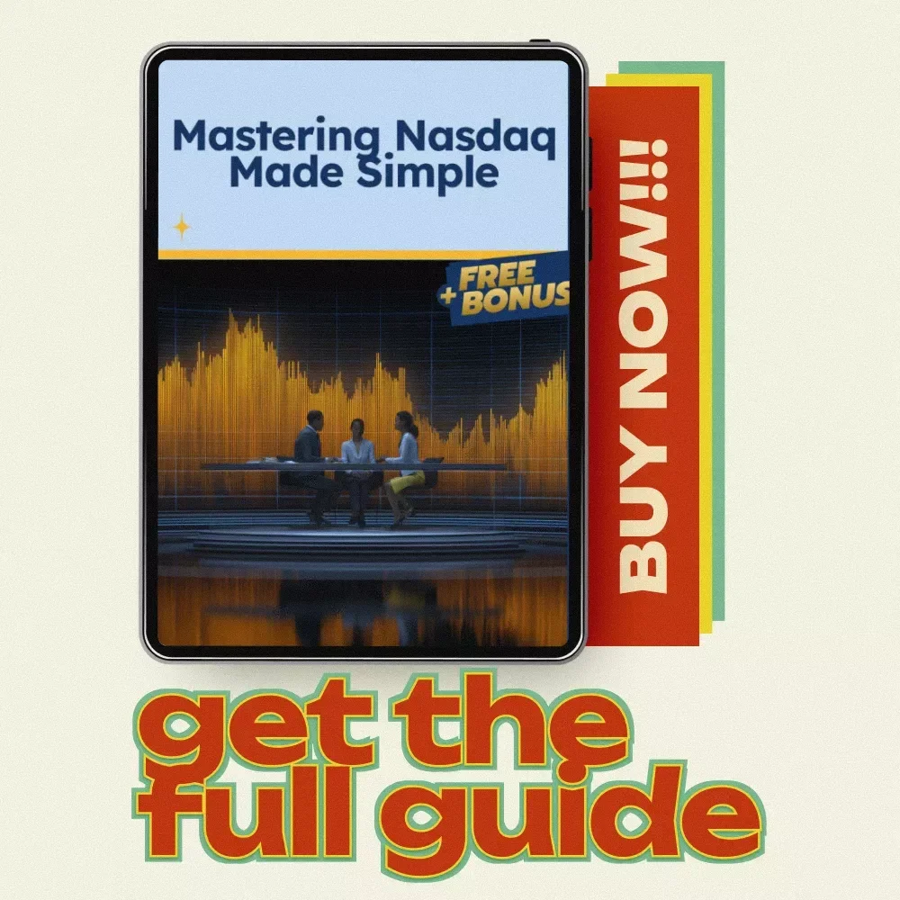 Mastering Nasdaq Made Simple: How Nasdaq Works Guide eBook for Beginners