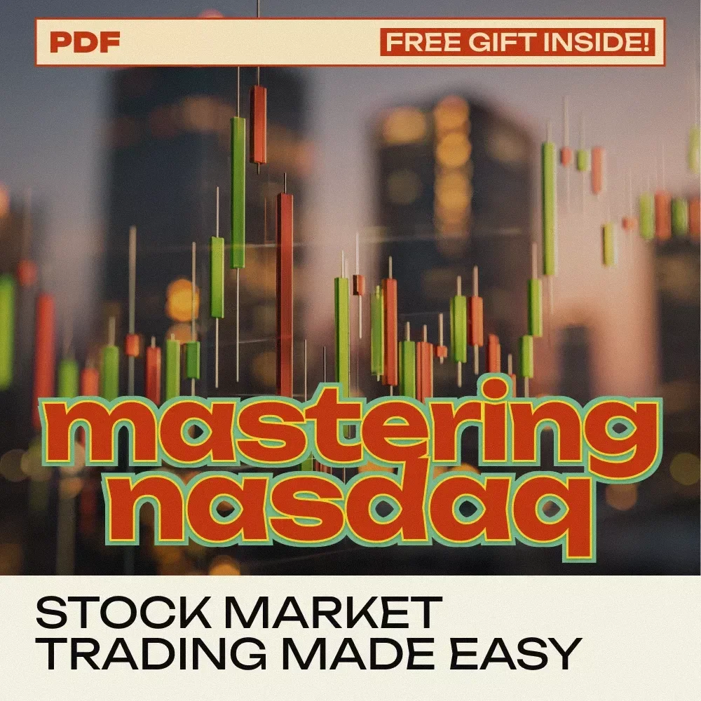 Mastering Nasdaq Made Simple: How Nasdaq Works Guide eBook for Beginners
