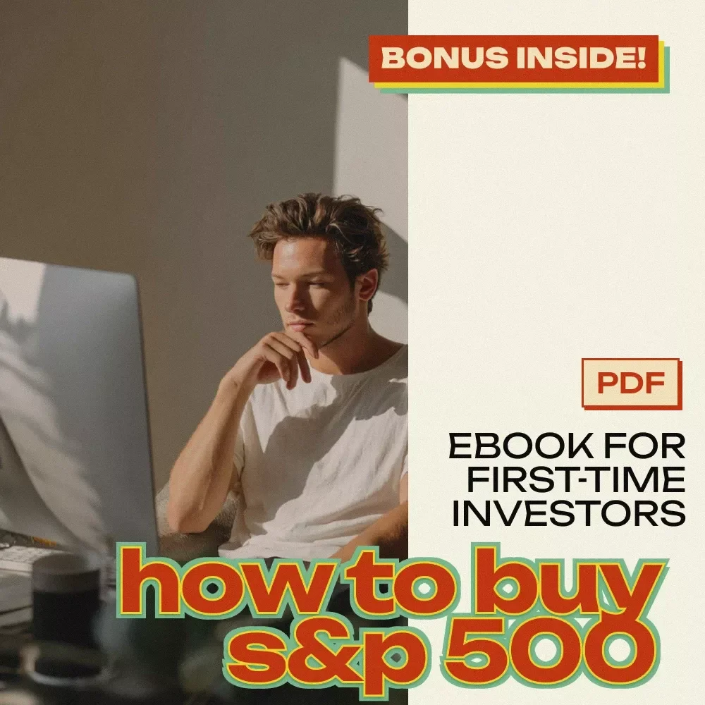 How to Buy S&P 500: A Beginner’s Guide to Smart Investing - eBook for First-Time Investors