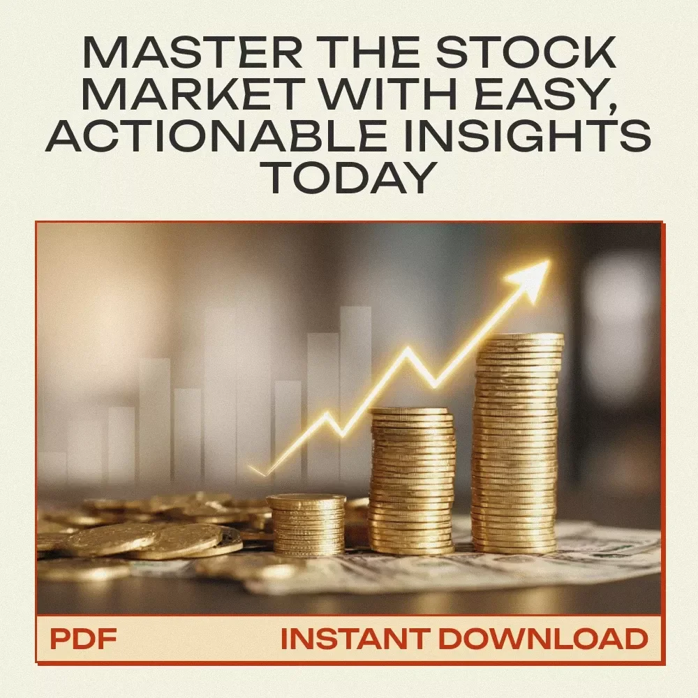 Your Easy Guide to Understanding the Stock Market Right Now: A Beginner’s eBook to Navigate Today’s Markets