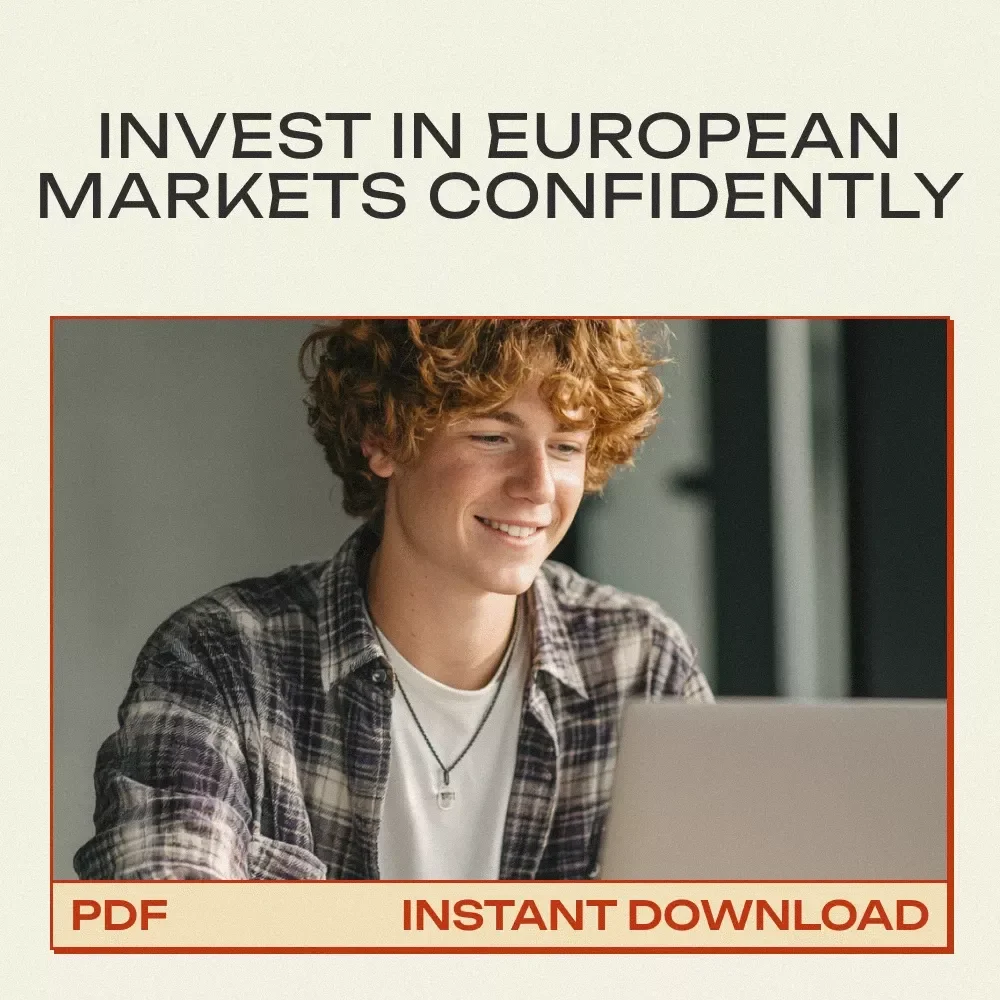 From Paris to Berlin: How to Invest in European Markets - A Comprehensive eBook Guide for Investors