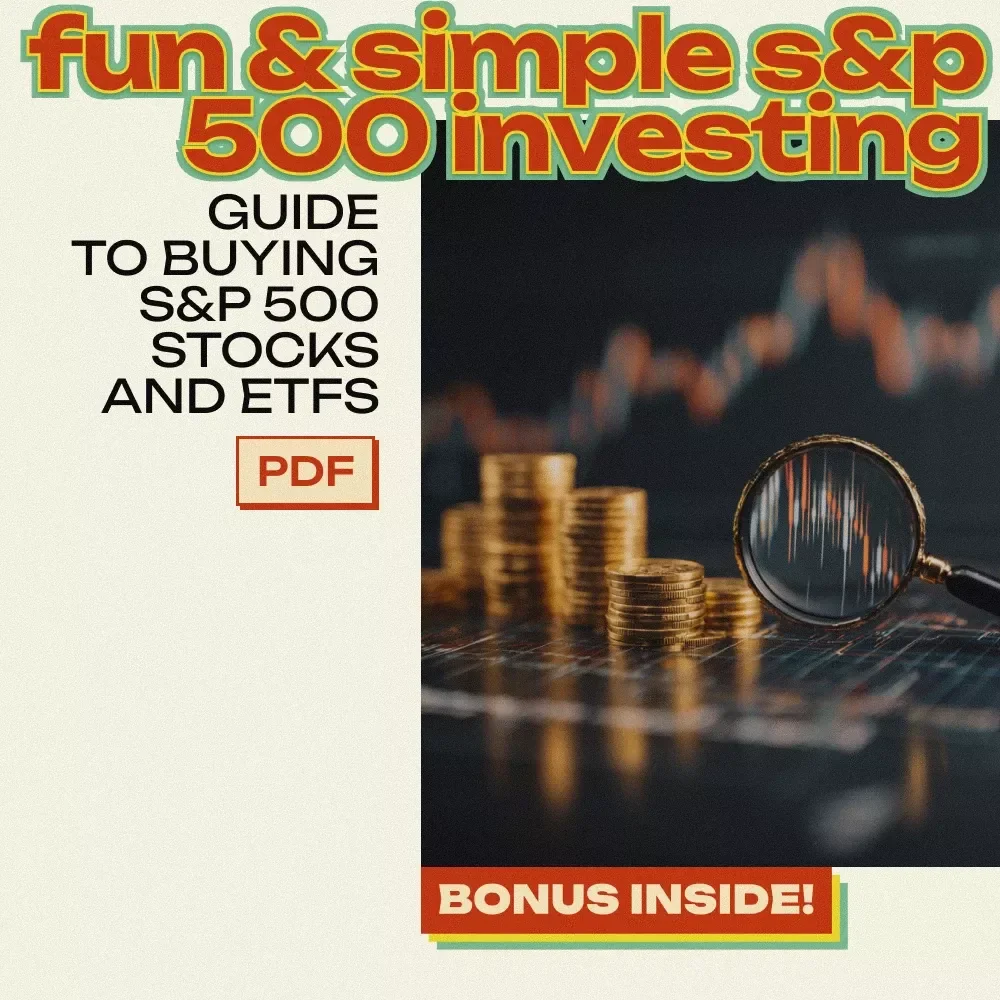Your Fun & Simple S&P 500 Investing Checklist: A Guide to Buying S&P 500 Stocks and ETFs