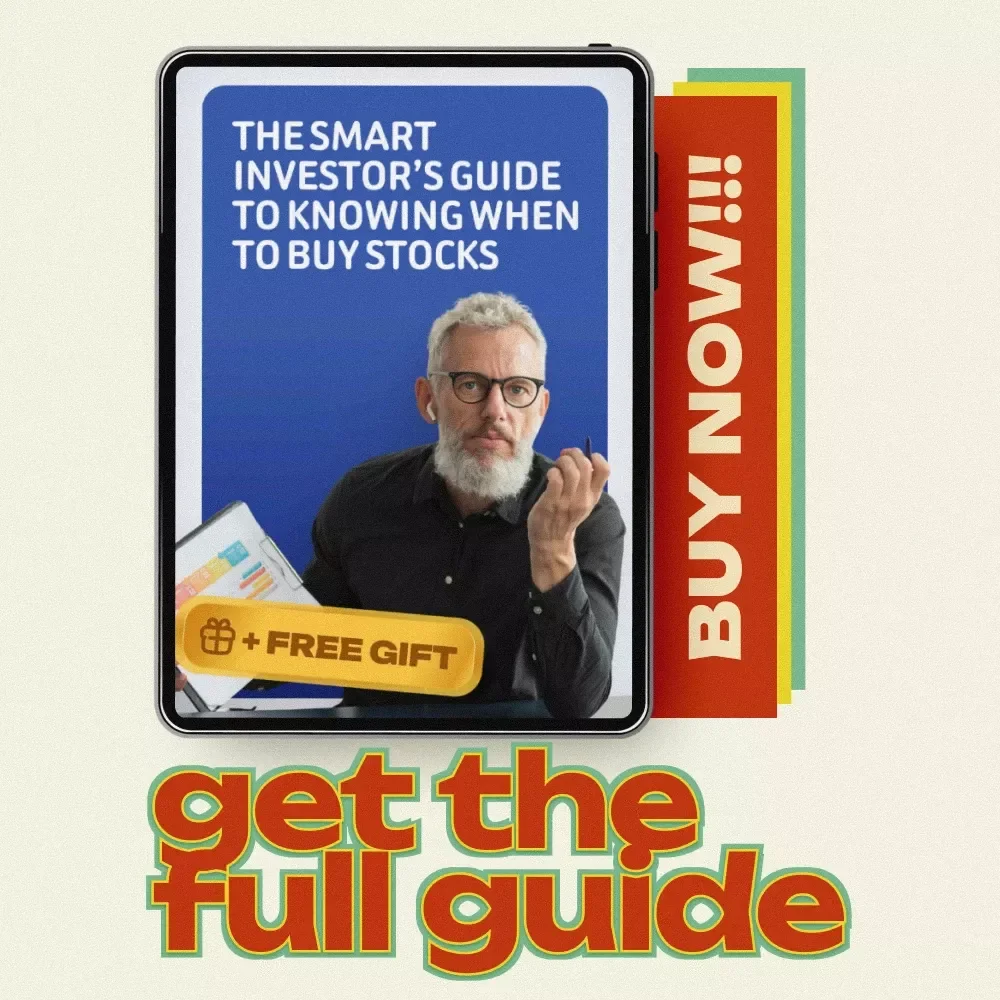 The Smart Investor’s Guide to Knowing When to Buy Stocks – How to Know When to Buy Stocks Digital Guide for Beginners & Confident Investing