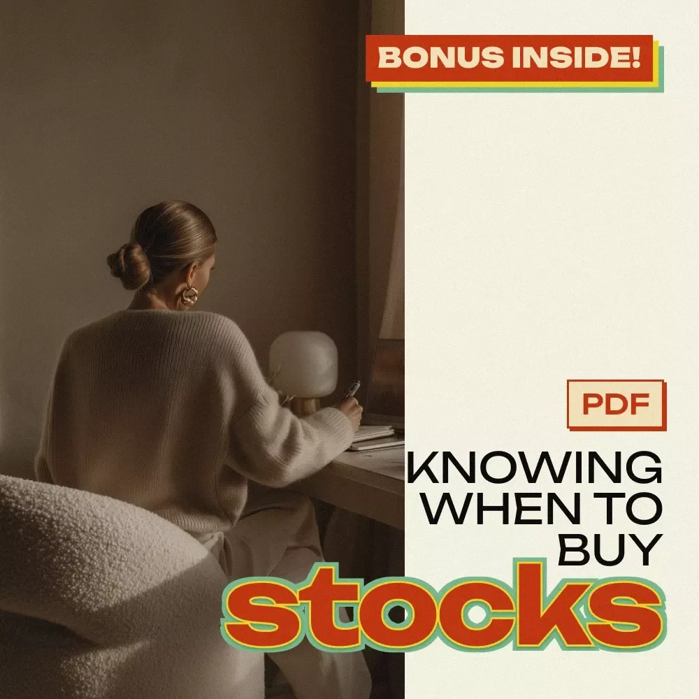 The Smart Investor’s Guide to Knowing When to Buy Stocks – How to Know When to Buy Stocks Digital Guide for Beginners & Confident Investing