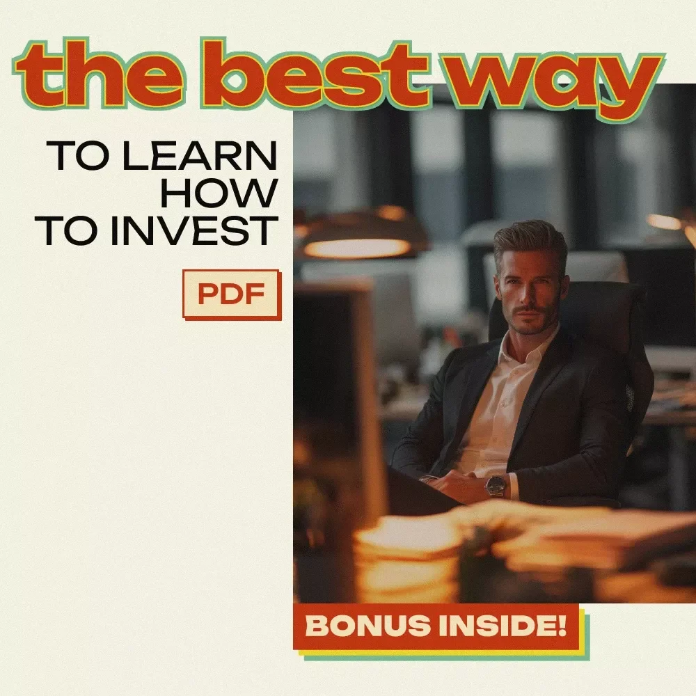The Best Way to Learn How to Invest Without Overwhelm: Easy Beginner’s eBook to Master Investing, Understand Key Terms, and Build Confidence