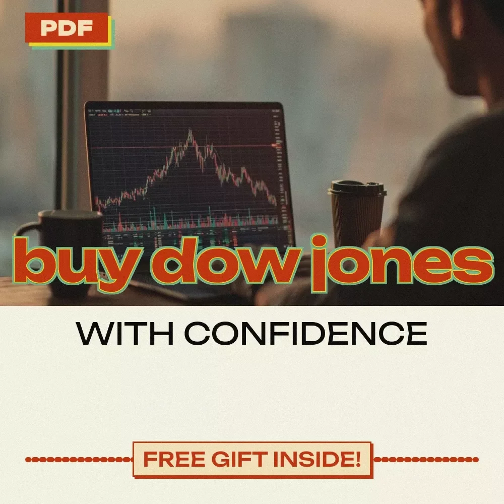 Buy Dow Jones with Confidence: Complete Guide on how to buy dow jones for Beginners & Smart Investors