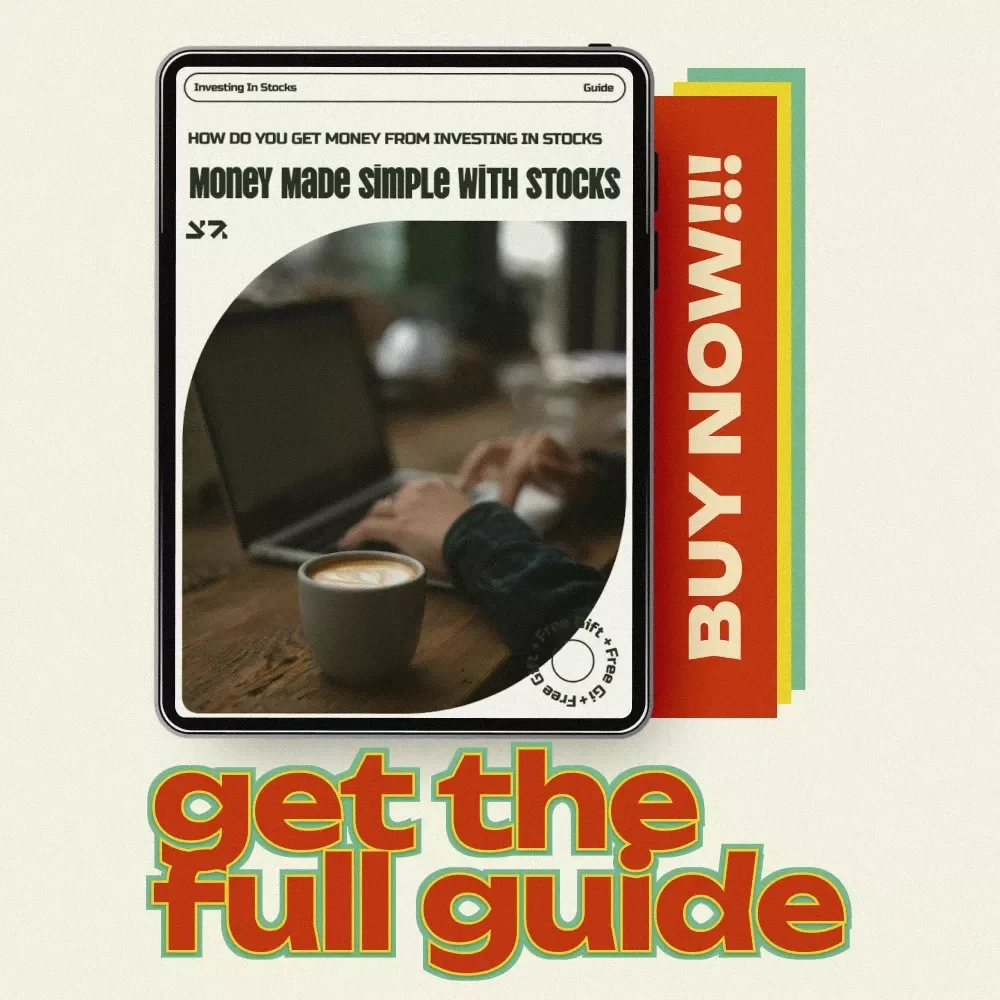 Money Made Simple with Stocks – Beginner’s Guide on how do you get money from investing in stocks, Step-by-Step Wealth Building & Smart Stock Investing Digital Download