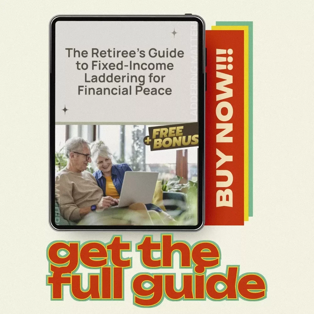 The Retiree’s Guide to Fixed-Income Laddering for Financial Peace | Fixed-Income Laddering for Retirees eBook | Retirement Income Planning Digital Download