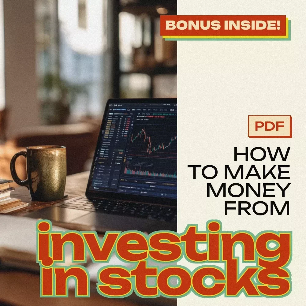 How to Make Money from Investing in Stocks – Beginner-Friendly eBook Guide Answering “how do you get money from investing in stocks” + Step-by-Step Stock Market Wealth Plan Digital Download