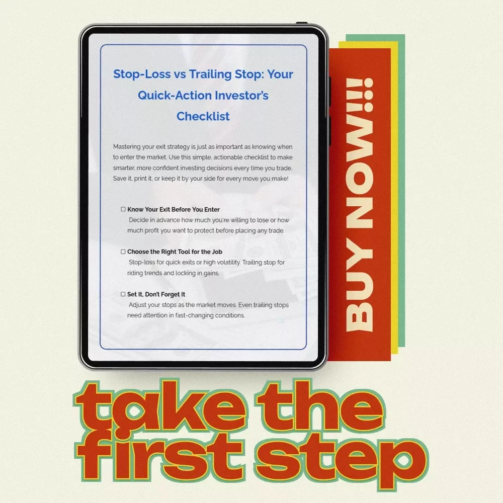 Stop-Loss vs Trailing Stop: Your Quick-Action Investor’s Checklist – Stop-loss vs trailing stop in active investing Digital Download Trading Guide