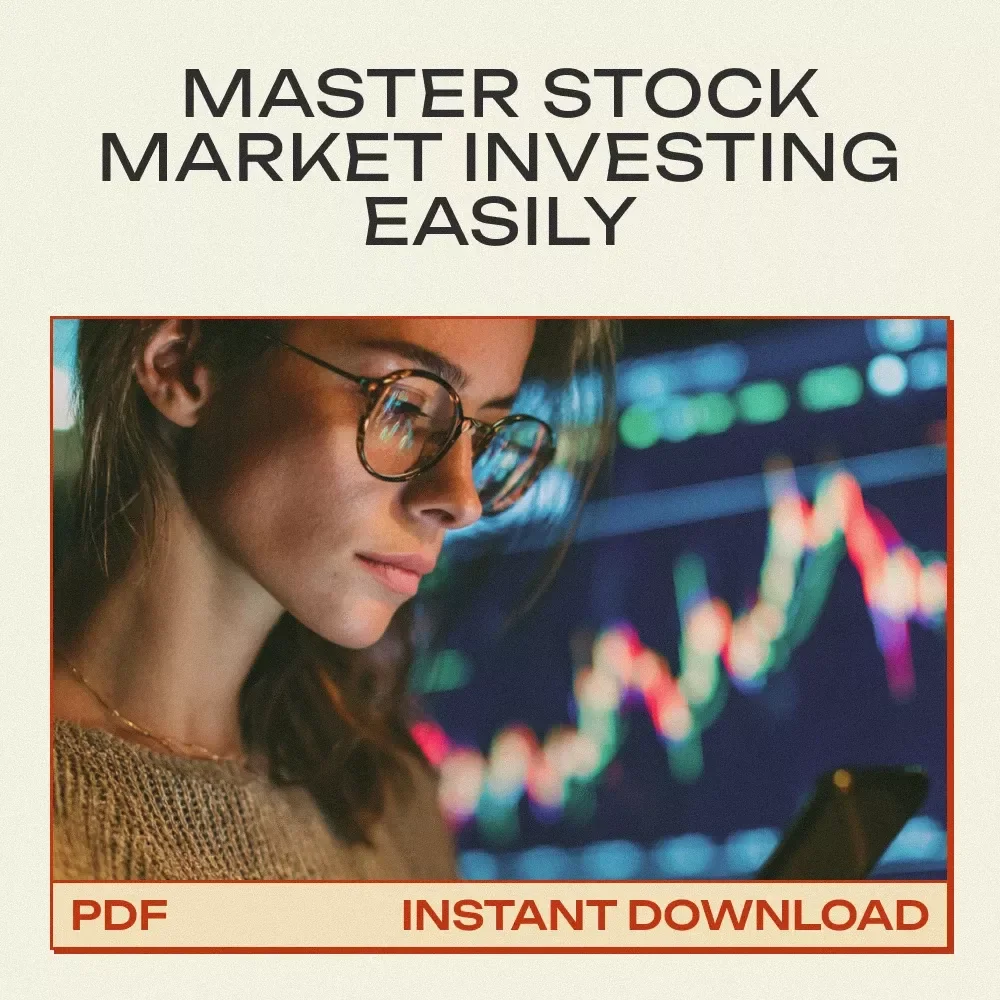 A Friendly Guide to Stock Market Investing: Your Simple, Step-by-Step eBook on How to Invest in the Stock Market