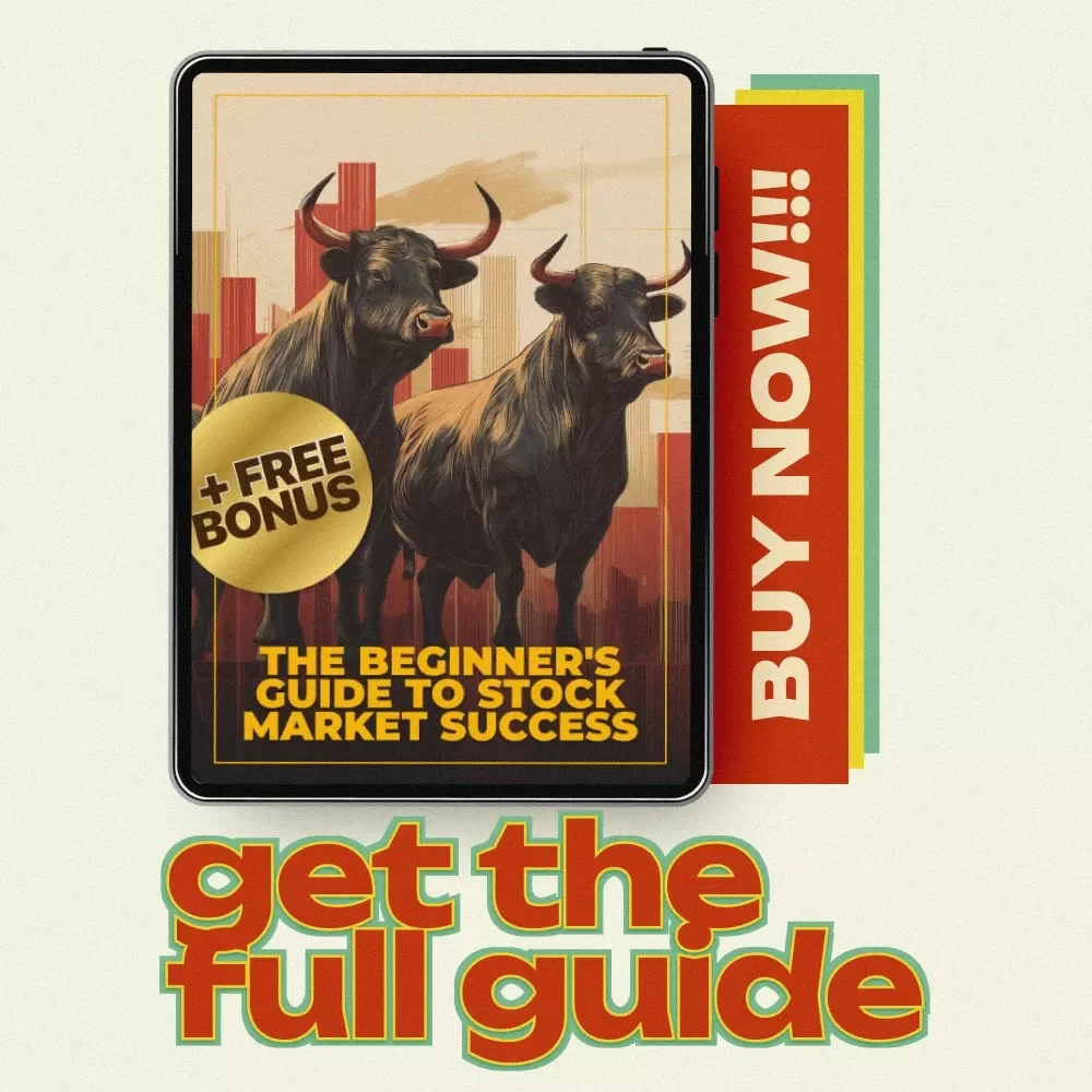 The Beginner's Guide to Stock Market Success: How to Invest in the Stock Market for Beginners - A Digital eBook for Smart Investing