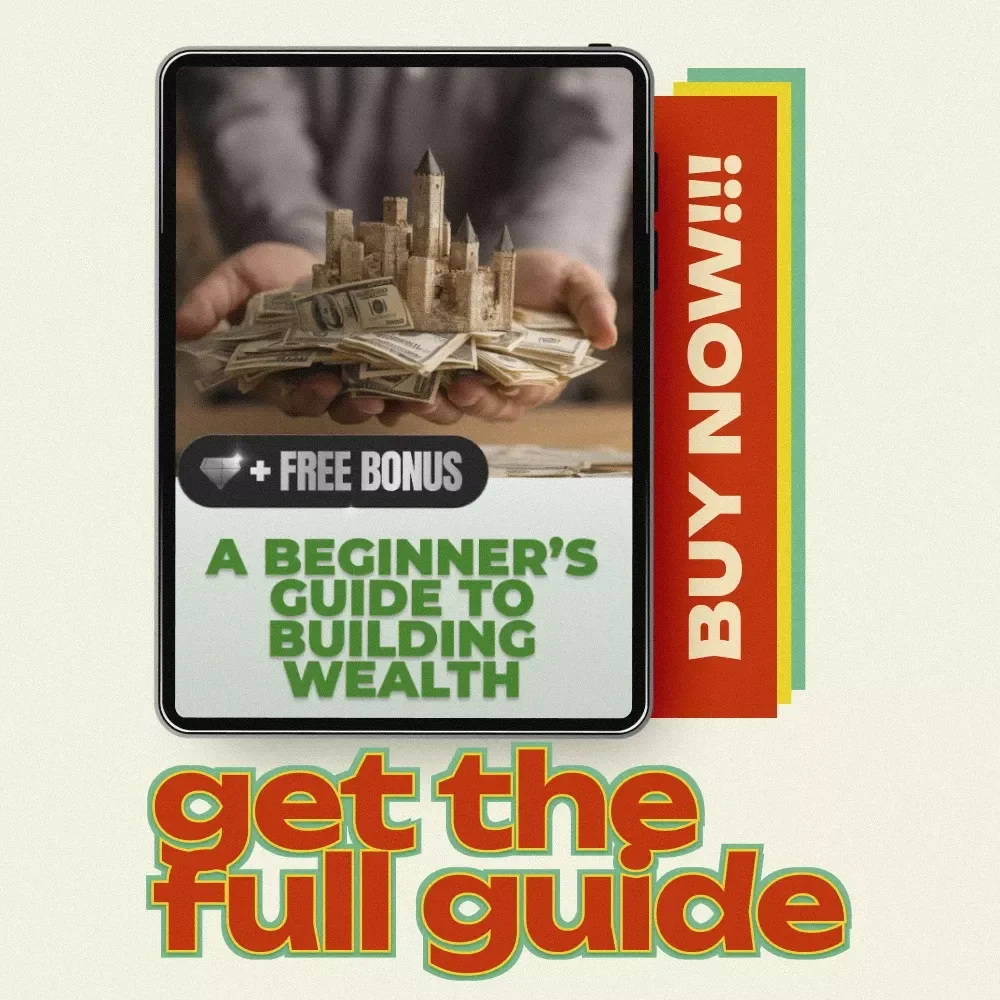 A Beginner’s Guide to Building Wealth: How to Start Investing in Stocks - eBook
