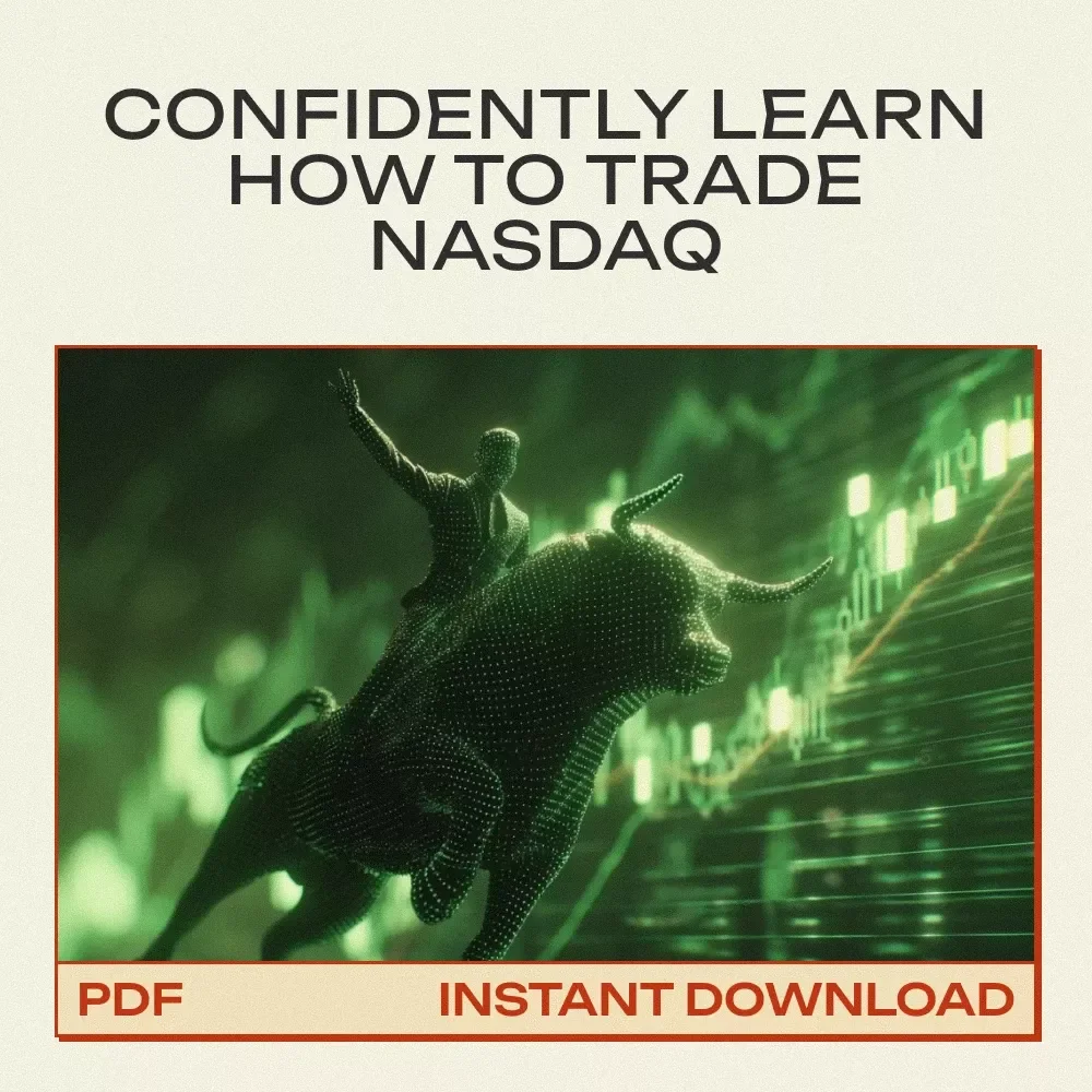 Mastering Nasdaq Trading – The Complete Guide on How to Trade Nasdaq for Beginners & Advanced Traders | Digital Download eBook & Strategy Handbook