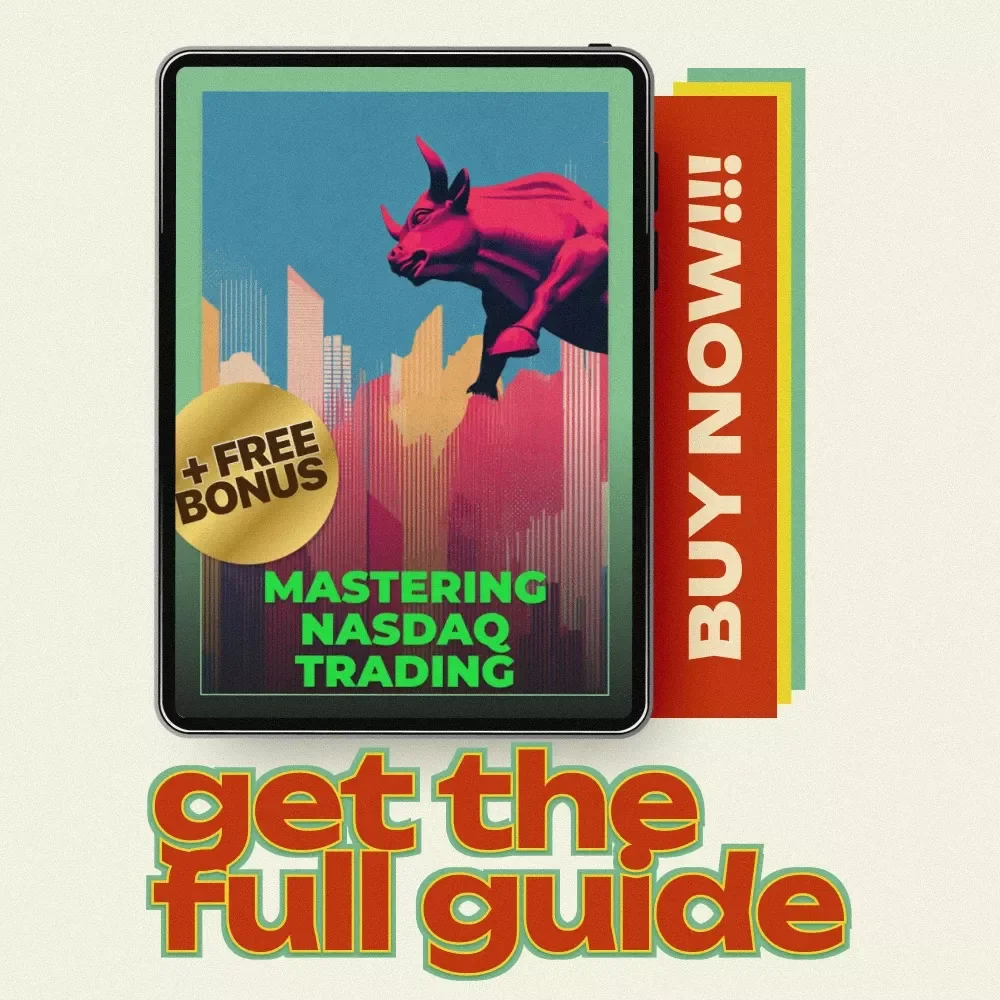 Mastering Nasdaq Trading – The Complete Guide on How to Trade Nasdaq for Beginners & Advanced Traders | Digital Download eBook & Strategy Handbook