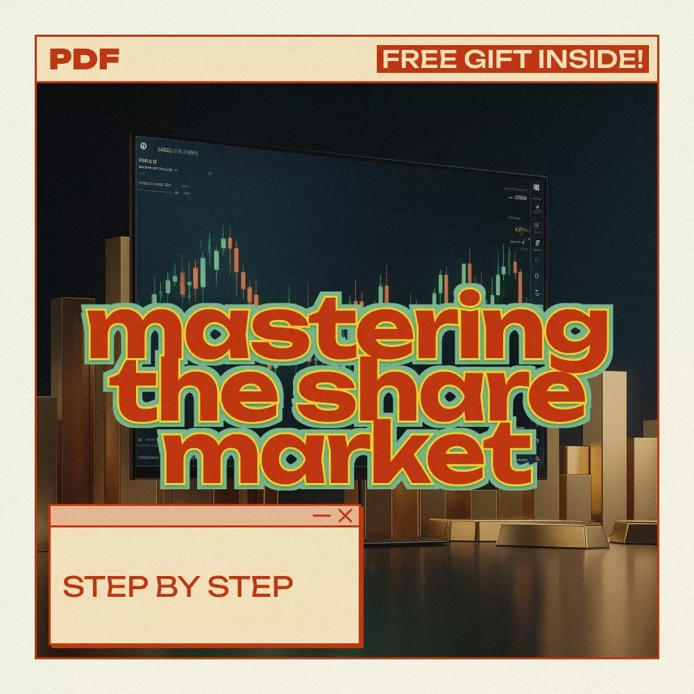 Mastering the Share Market Step by Step: The Ultimate Guide for Beginners to Learn How to Study the Share Market