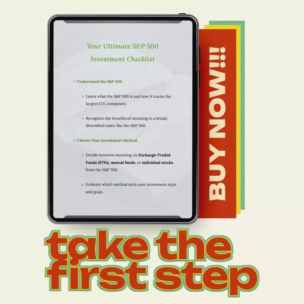 Your Ultimate S&P 500 Investment Checklist – How to Buy the S&P 500 Index Step-by-Step Digital Download for Beginners & Long-Term Investors