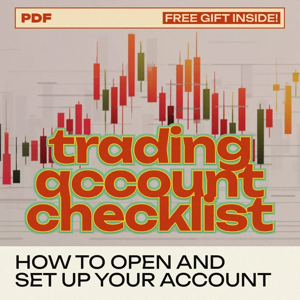 Open Your Trading Account Checklist – Step-by-Step Guide on How to Open a Trading Account