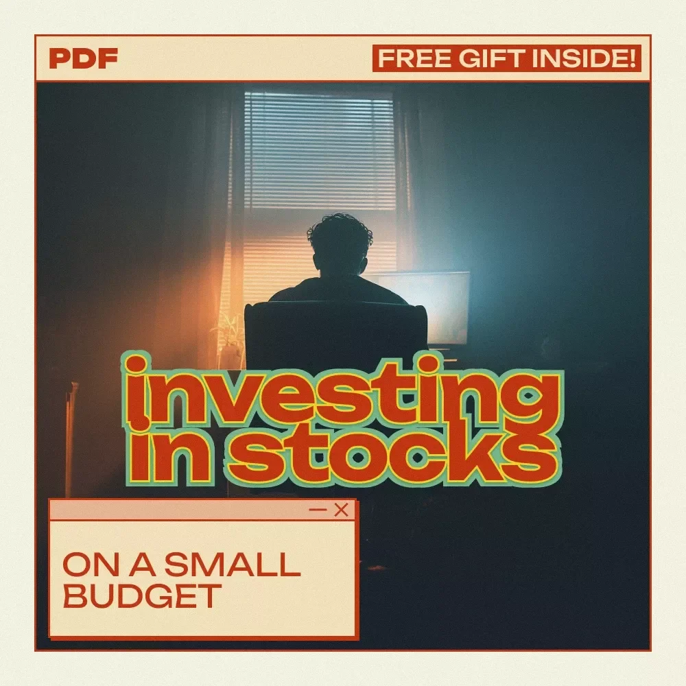 Investing in Stocks on a Small Budget: A Beginner’s Guide to Building Wealth with Little Money