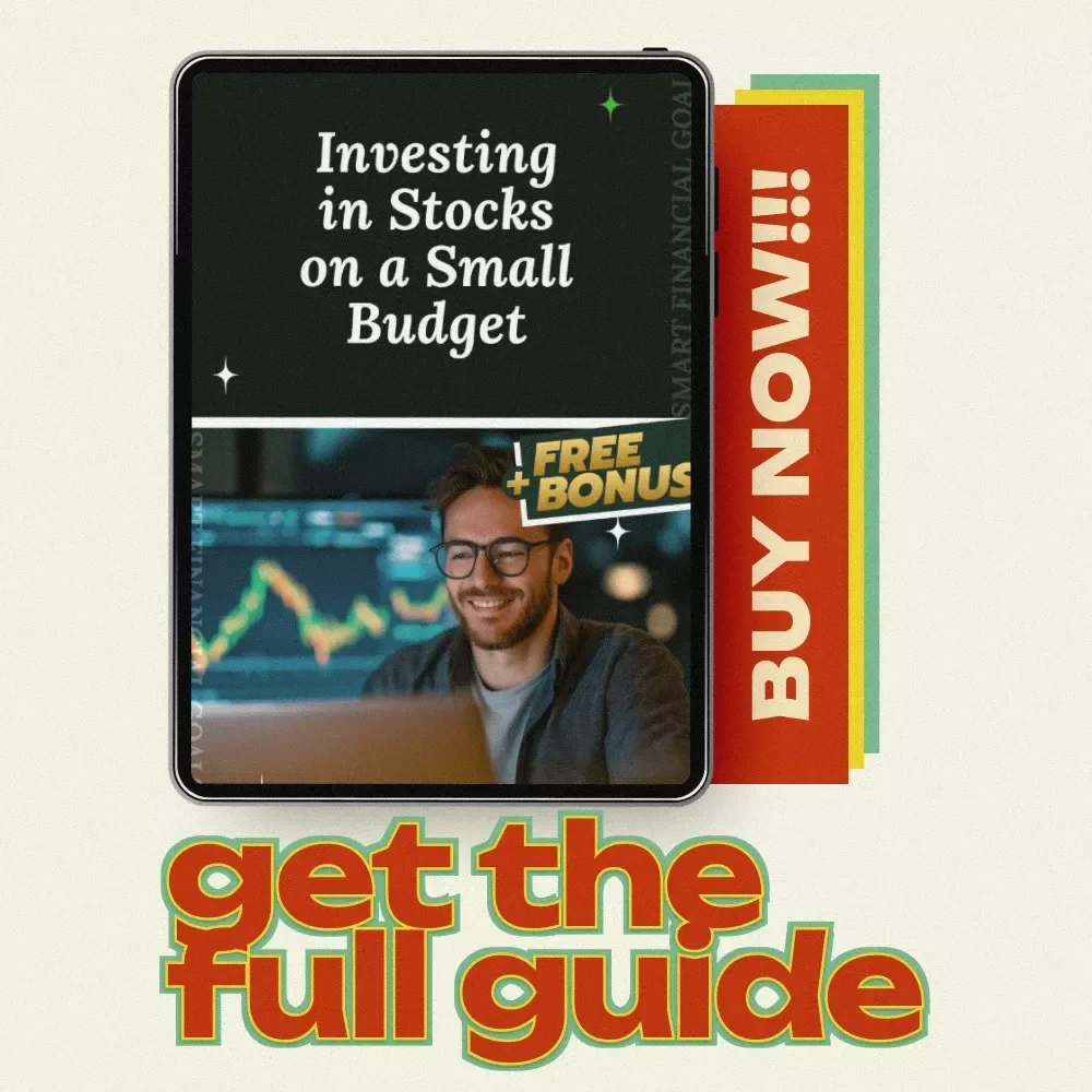 Investing in Stocks on a Small Budget: A Beginner’s Guide to Building Wealth with Little Money