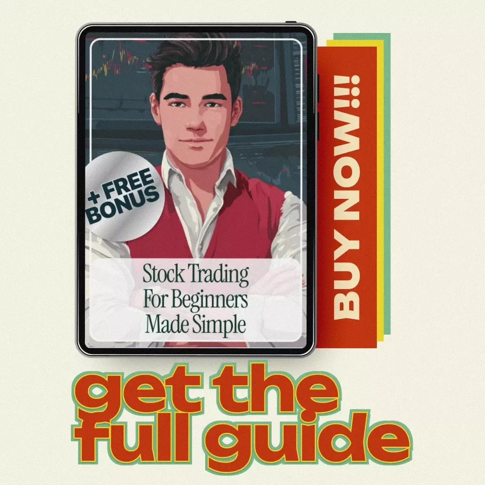 Stock Trading for Beginners Made Simple: Your Ultimate Guide to How to Trade Stocks for Beginners