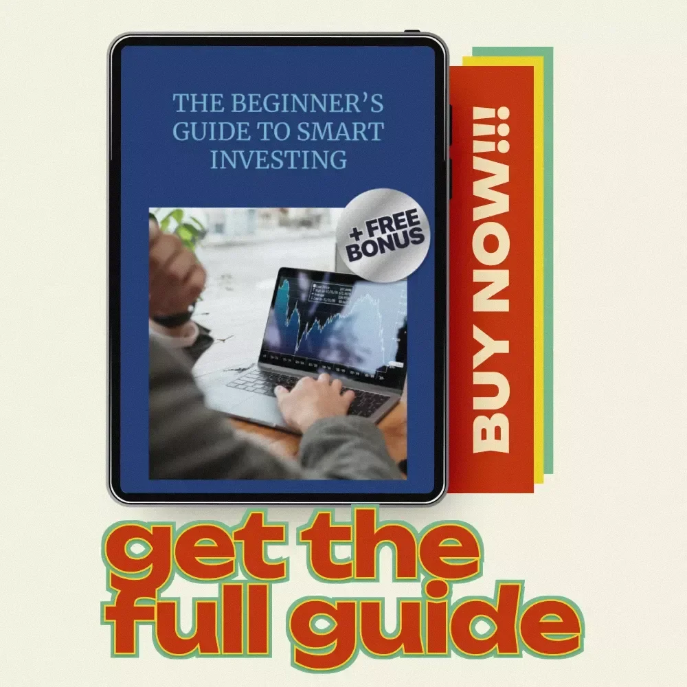 The Beginner’s Guide to Smart Investing: Stocks for Beginners eBook