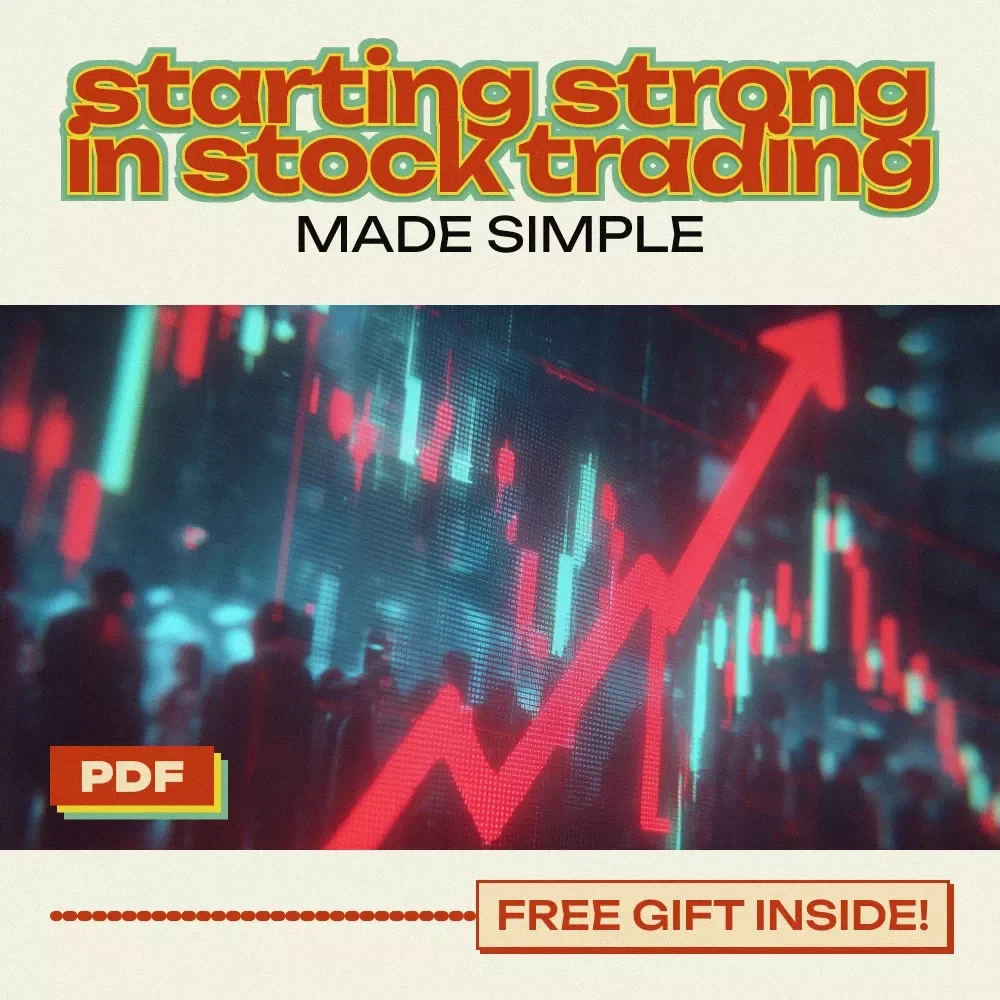 Starting Strong in Stock Trading Made Simple - The Ultimate eBook Guide for Beginners to Get into Trading Stocks