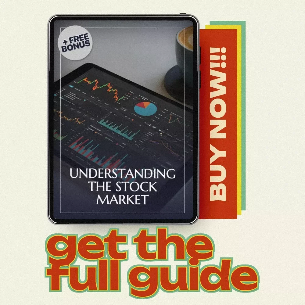 Understanding the Stock Market: A Comprehensive Beginner's Guide to Smarter Investing