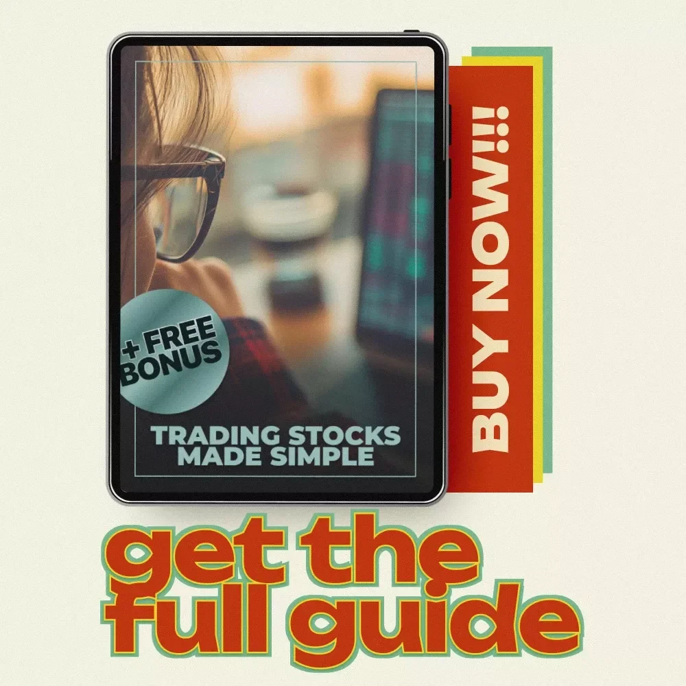 Trading Stocks Made Simple: Your Ultimate Guide to Starting Stock Trading & Building Your Portfolio