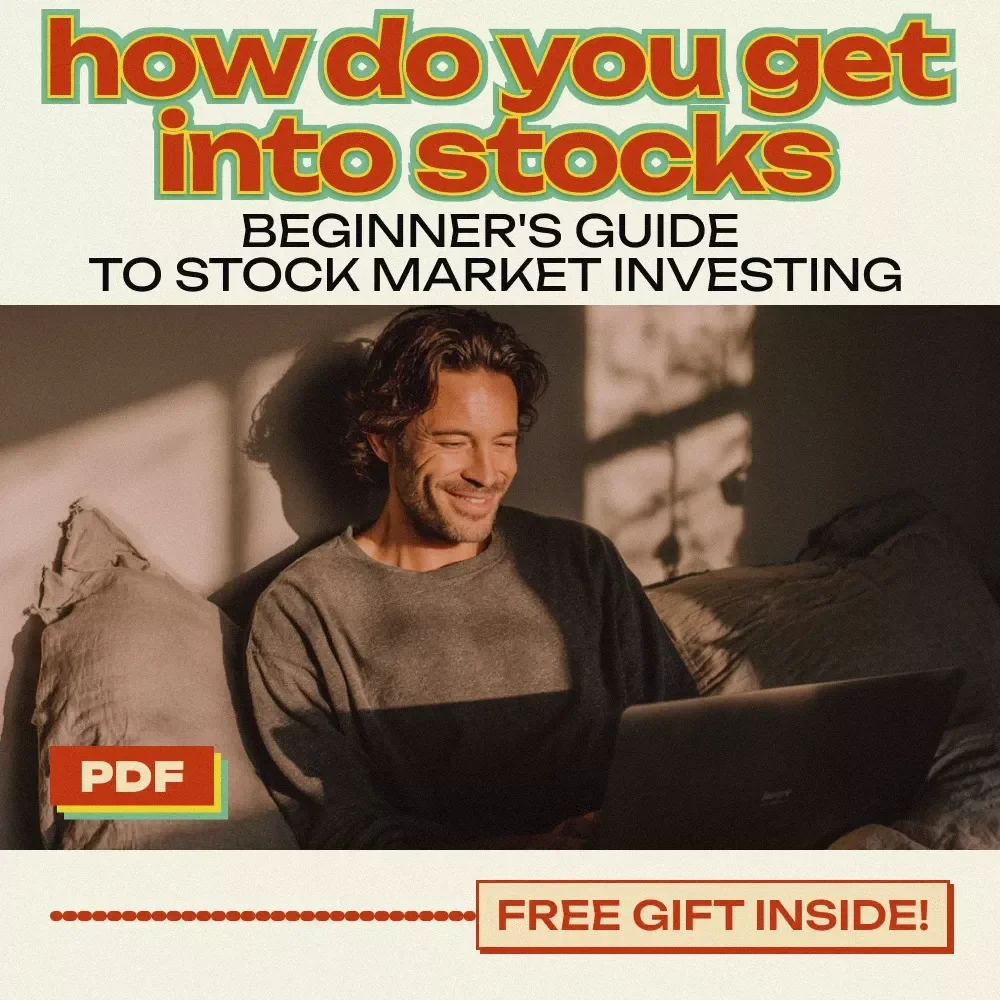 How Do You Get Into Stocks: A Beginner's Guide to Stock Market Investing
