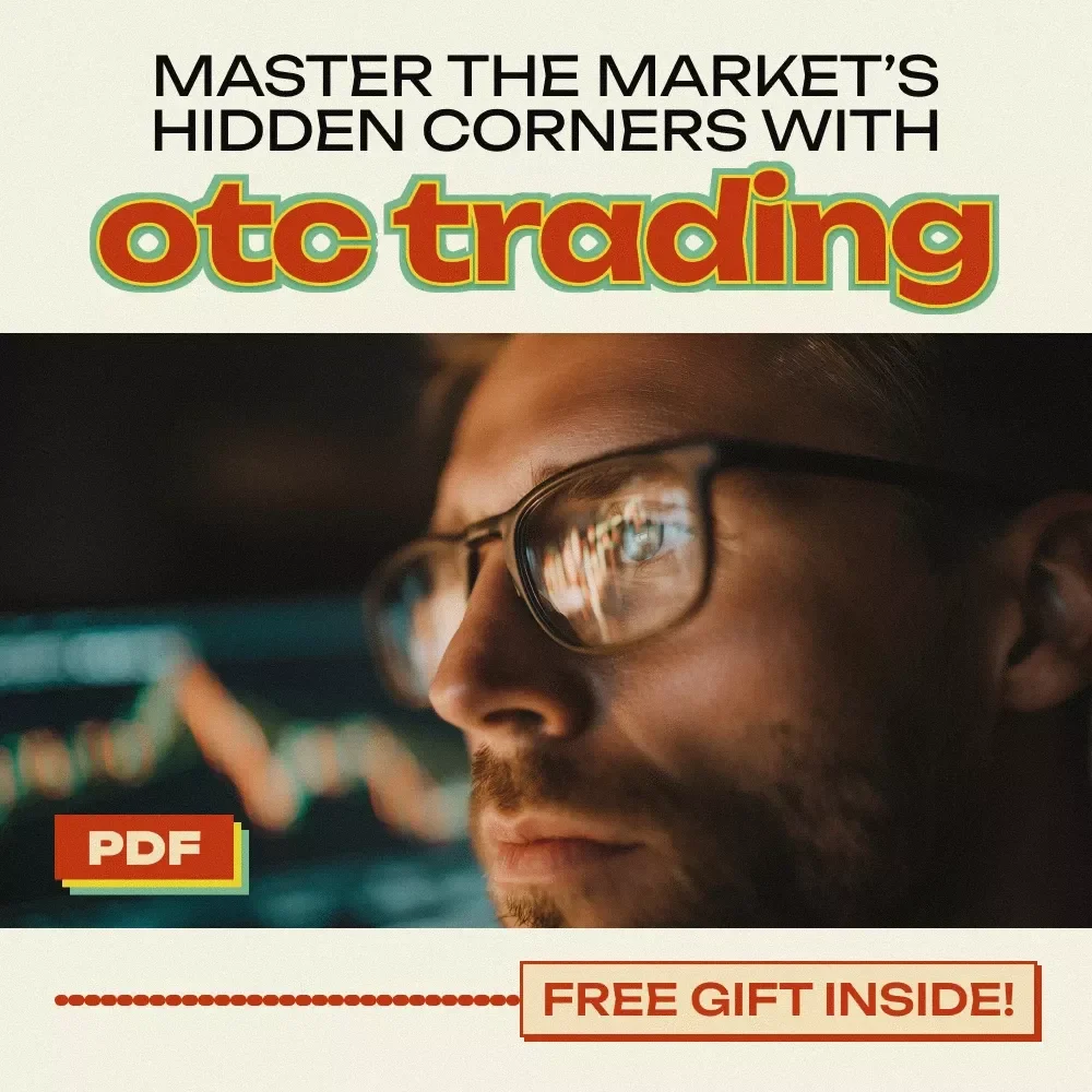 Master the Market’s Hidden Corners with OTC Trading: A Comprehensive Guide to How to Trade OTC and Maximize Profit