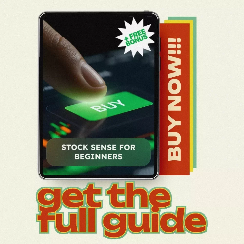 Stock Sense for Beginners: A Beginner's Guide to Understanding How to Invest in Stocks