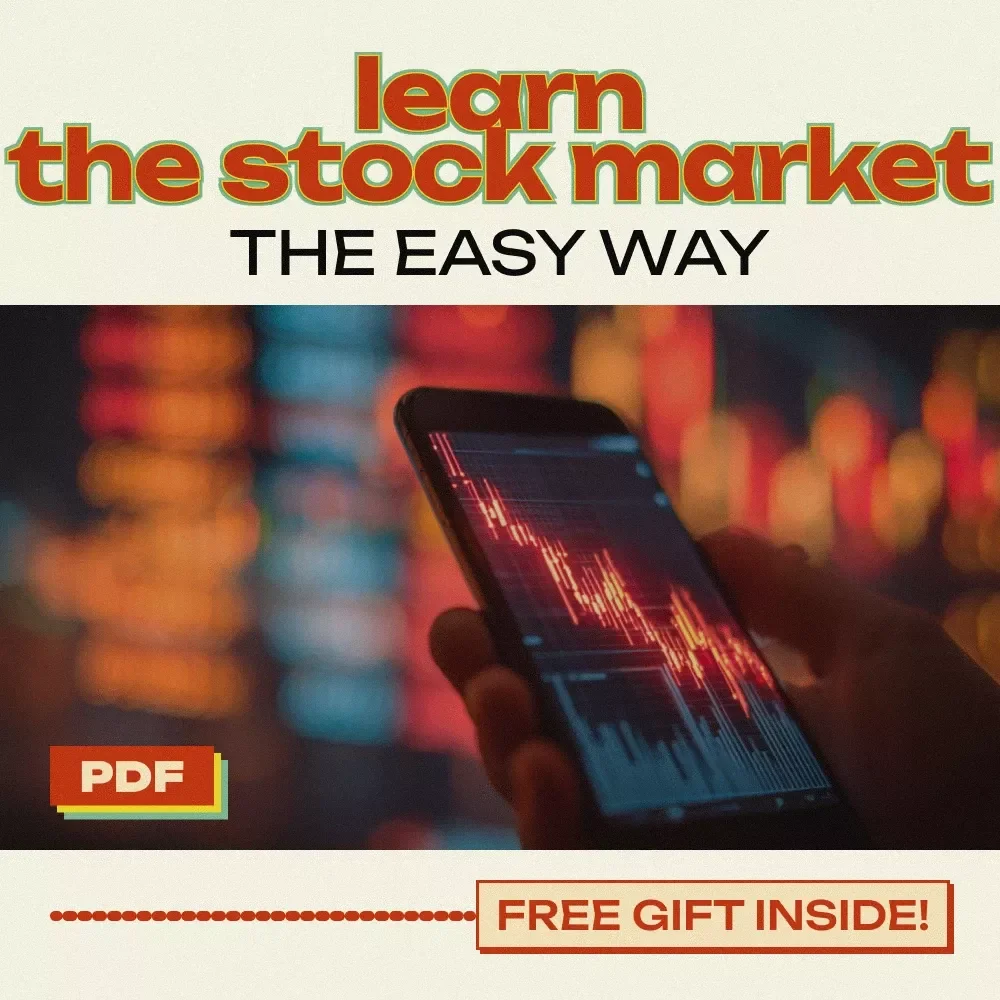 Learn the Stock Market the Easy Way: The Ultimate Beginner’s Guide to Understanding and Navigating the Stock Market