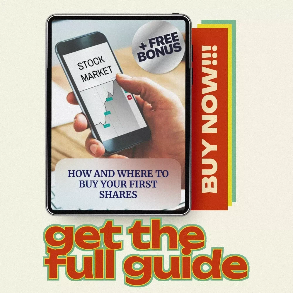 How and Where to Buy Your First Shares: A Beginner’s Guide to Stocks and Investments