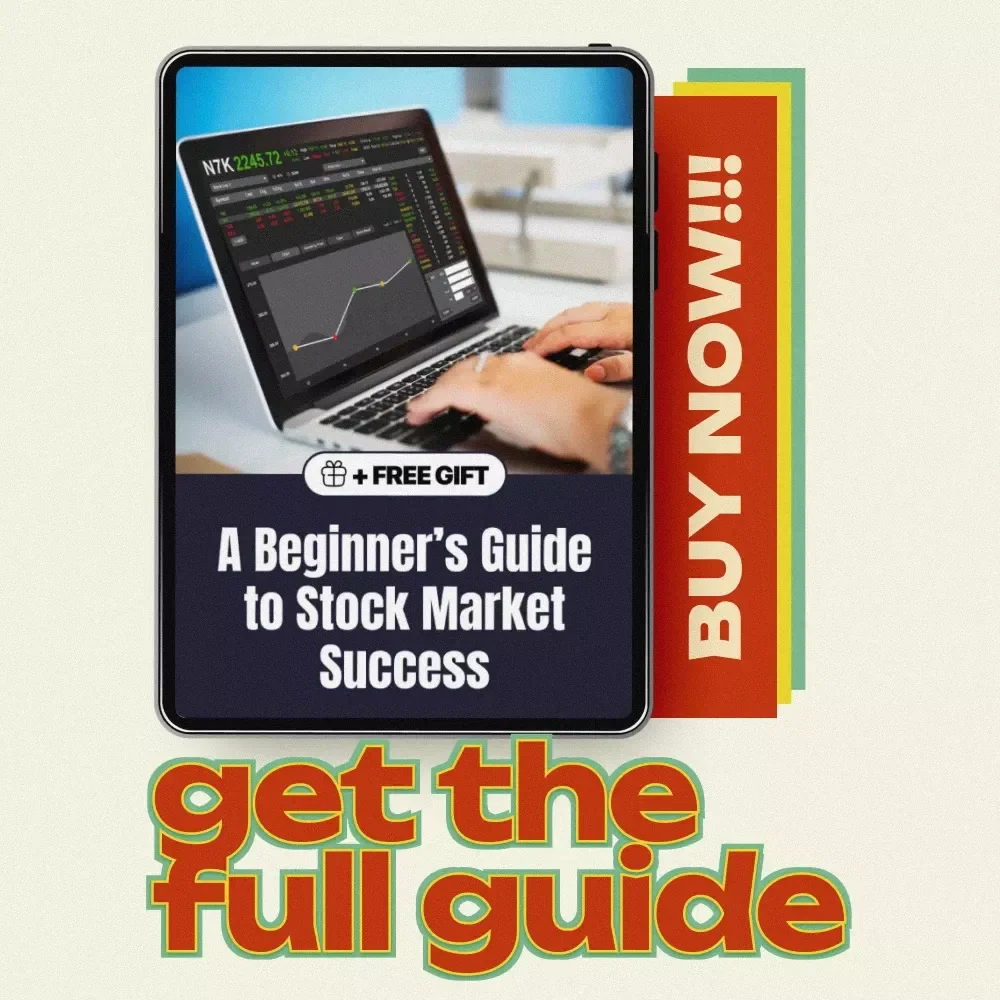 A Beginner’s Guide to Stock Market Success: Investing in Stocks for Beginners