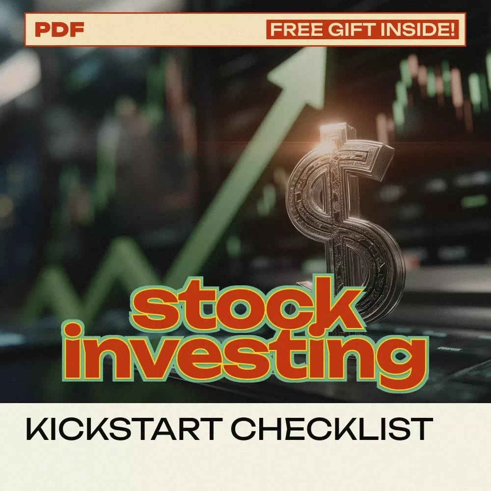 Stock Investing Kickstart Checklist - A Simple Guide to Get Started Investing in Stocks
