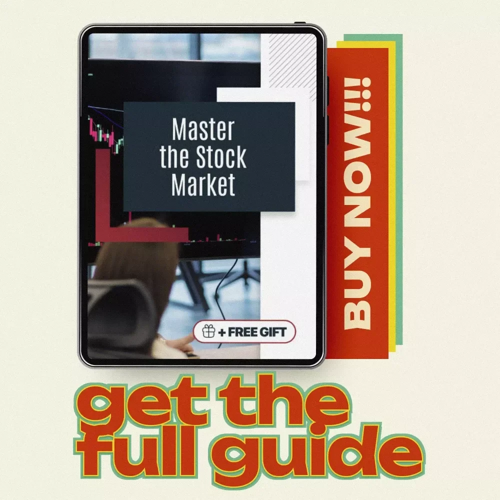 Master the Stock Market: The Ultimate Guide to Understanding and Using the Stock Market for Investment Success