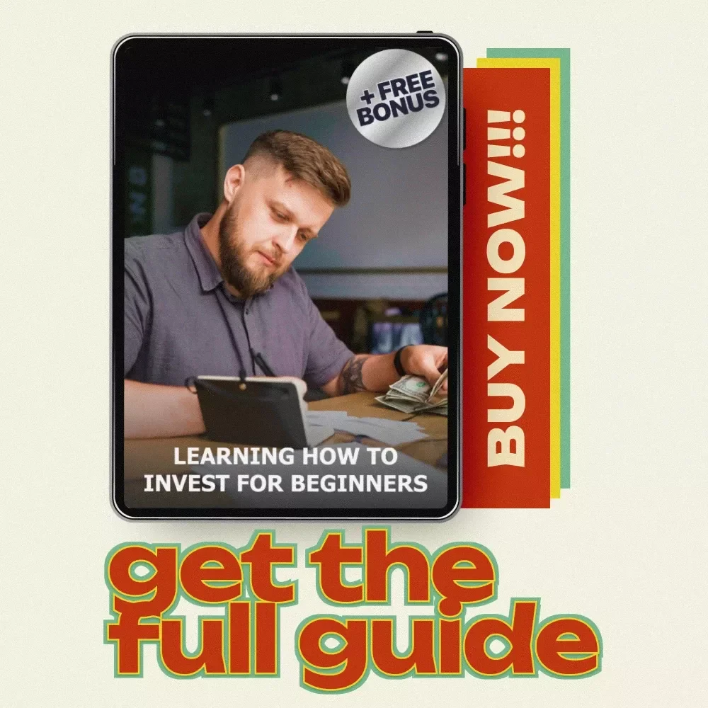 Learning How to Invest for Beginners - A Step-by-Step Guide to Building Your Wealth