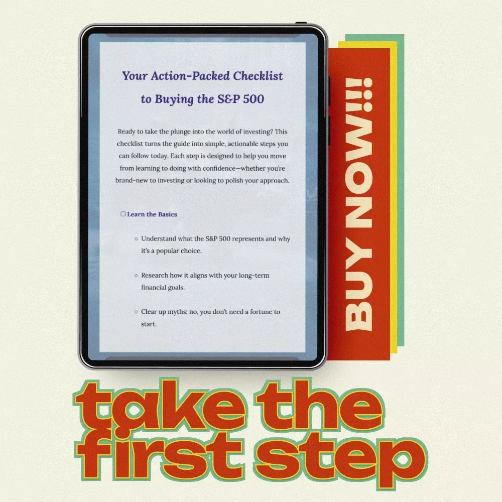 Your Action-Packed Checklist to Buying the S&P 500 – Step-by-Step Guide on How to Purchase S&P 501 Easily and Confidently