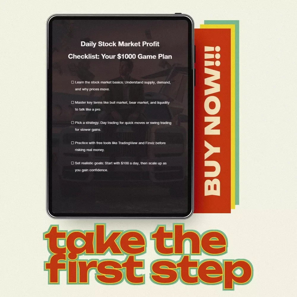 Daily Stock Market Profit Checklist: Your $1000 Game Plan