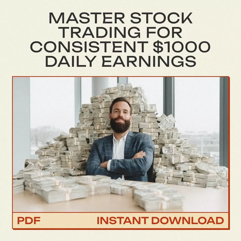 Make 1000 a Day in the Stock Market - The Ultimate Guide to Earning $1000 Daily with Proven Stock Market Strategies
