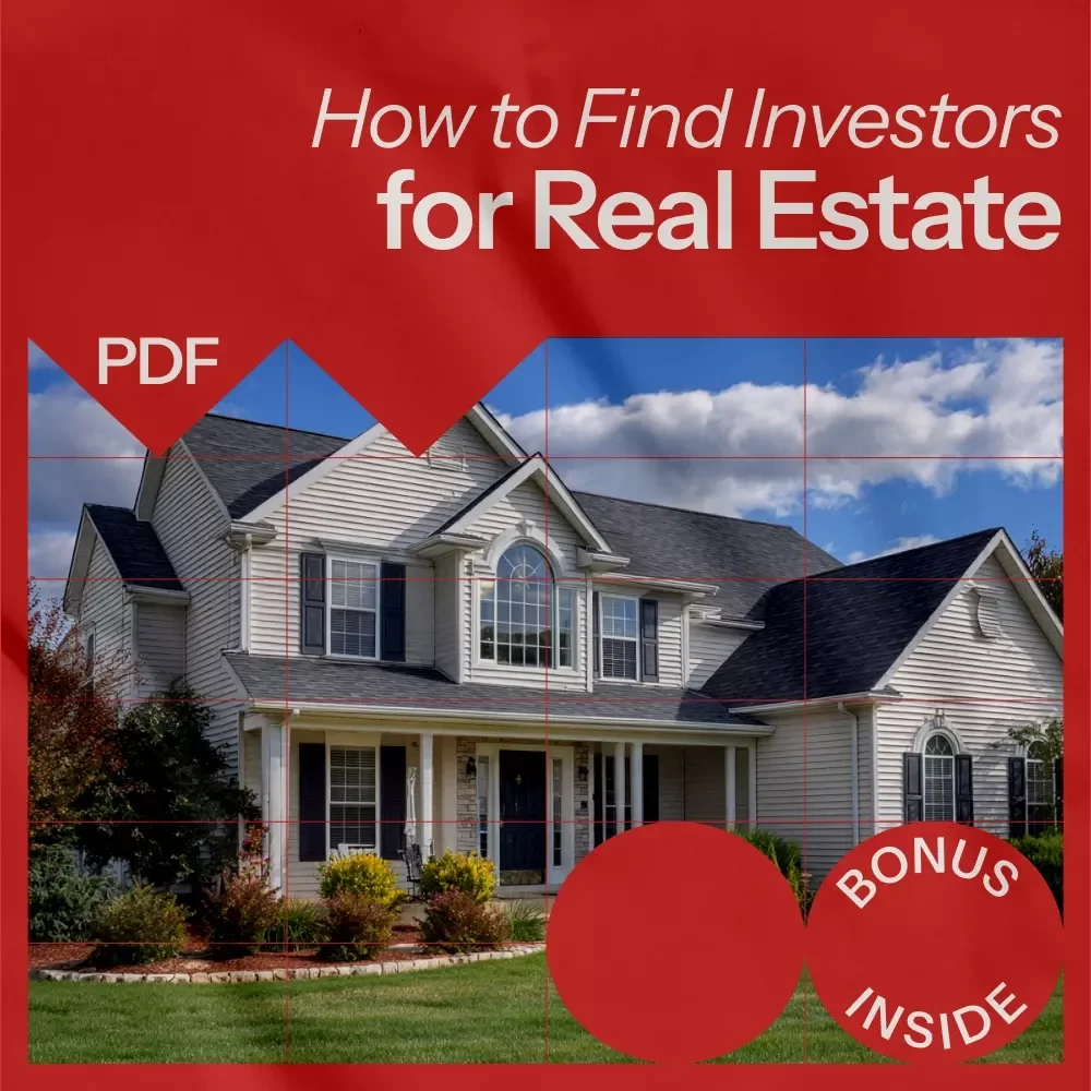 How to Find Investors for Real Estate - A Complete Guide to Building Successful Real Estate Investment Partnerships