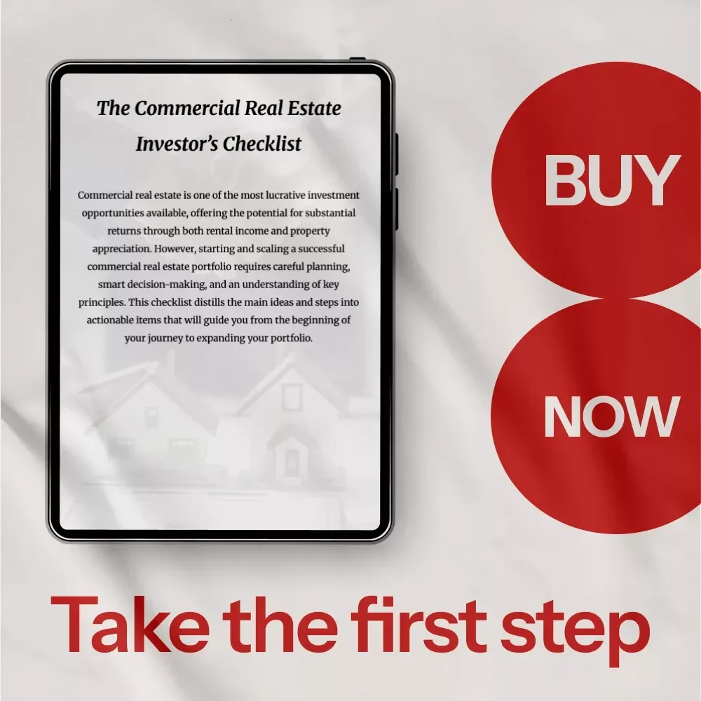 The Commercial Real Estate Investor’s Checklist: Your Guide to Successful Investments and Profitable Properties
