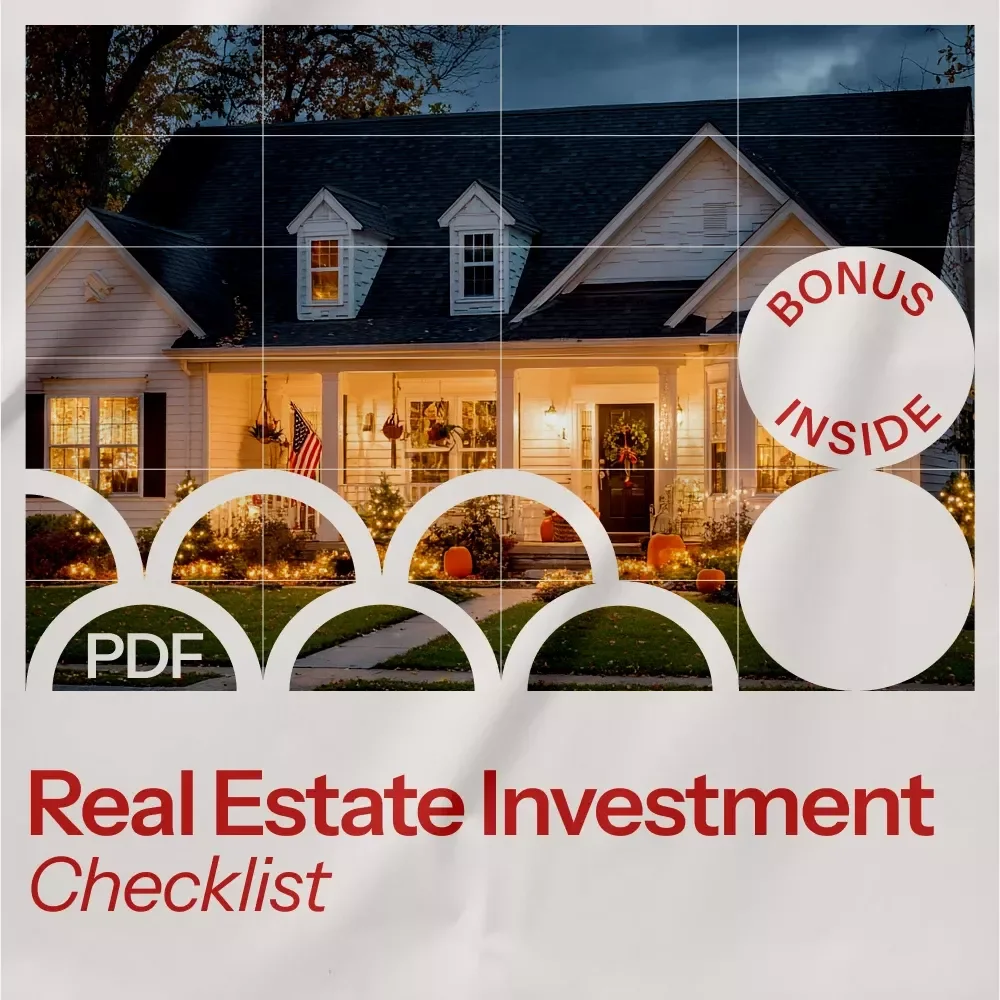 The Ultimate Real Estate Investment Checklist: Your Step-by-Step Guide to Building Wealth