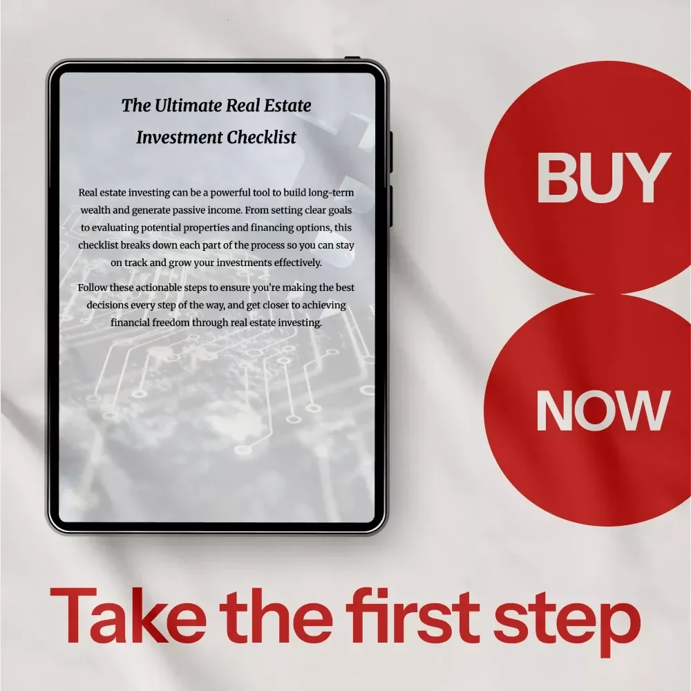 The Ultimate Real Estate Investment Checklist: Your Step-by-Step Guide to Building Wealth