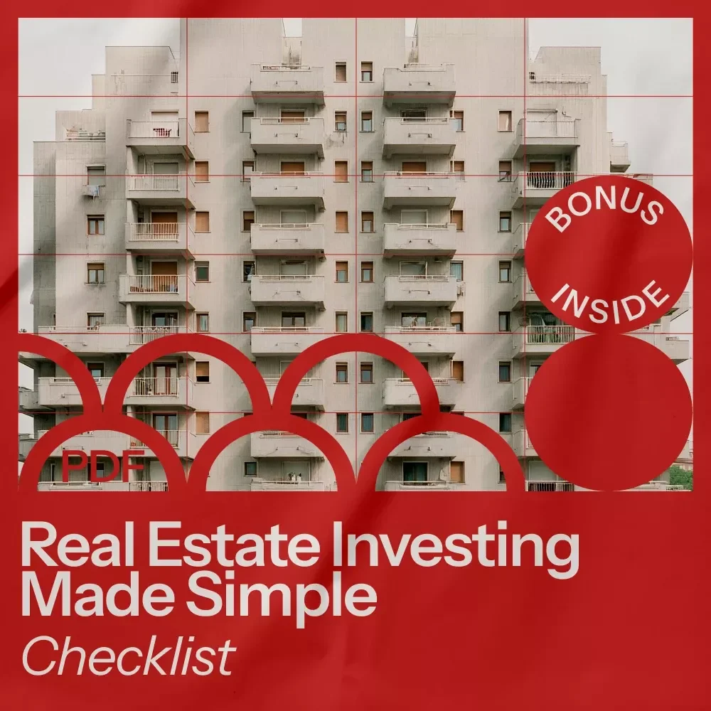 Real Estate Investing Made Simple Checklist – A Step-by-Step Guide to Getting Started in Real Estate