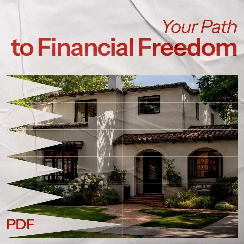 Your Path to Financial Freedom: A Complete Guide to Real Estate Investing