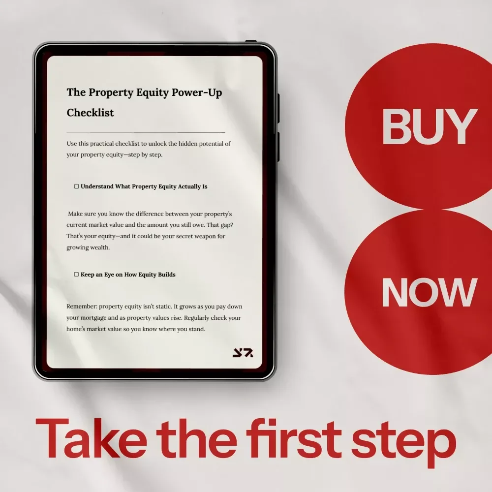 The Property Equity Power-Up Checklist – A Step-by-Step Guide on how to use equity in investment property for Smart Wealth Building & Real Estate Growth