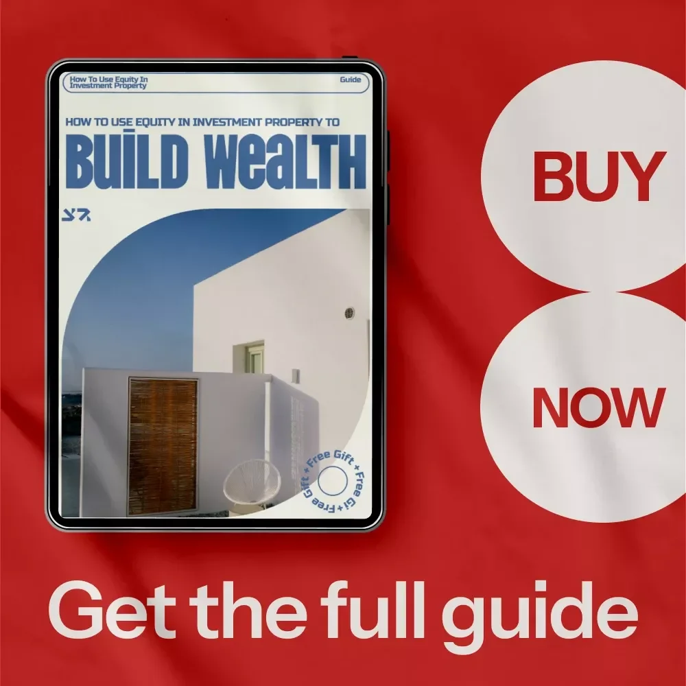 How to Use Equity in Investment Property to Build Wealth – A Practical Guide on how to use equity in investment property for Smart Real Estate Investors